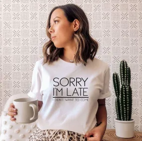 Funny Late Slogan T-shirt, Late Fun T-shirts, Casual Ladies T-shirt, Slogan Girls Tops, Women&#39;s Slogan Top, Teenager Tops, Fashion Top, Late